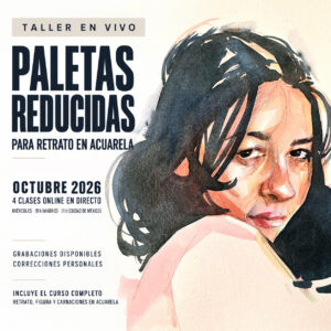CURSO EN DIRECTO · SEPTIEMBRE 2026 - Paletas reducidas para retrato en acuarela.